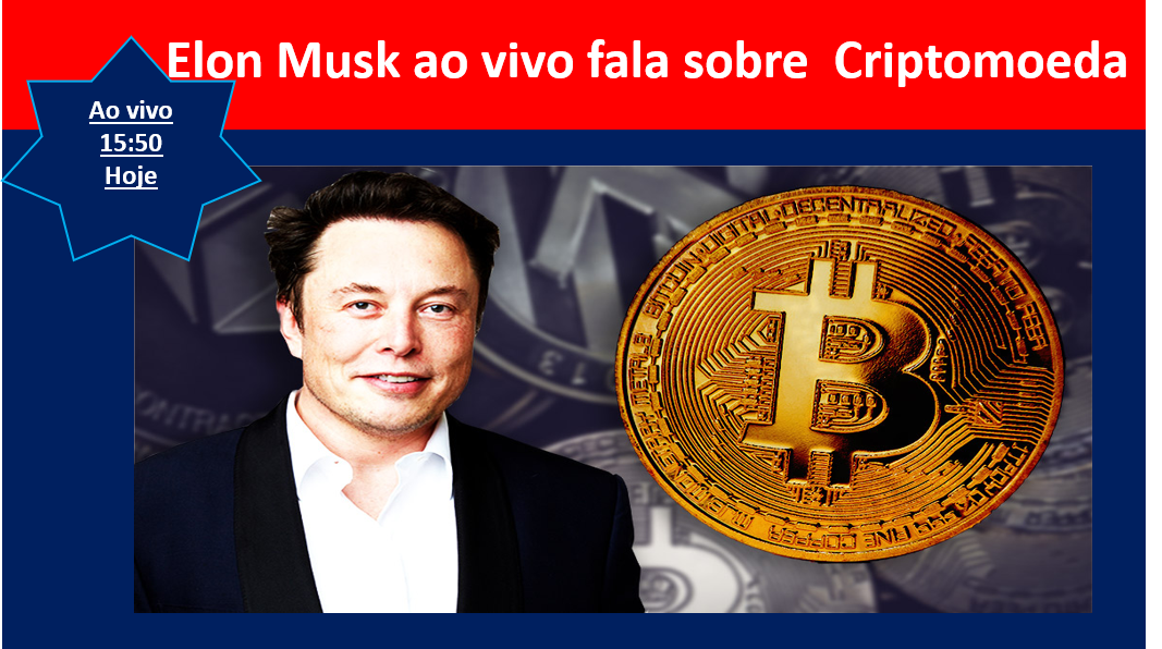 Elon Musk Fala sobre criptomoeda ao vivo hoje as 15:50
